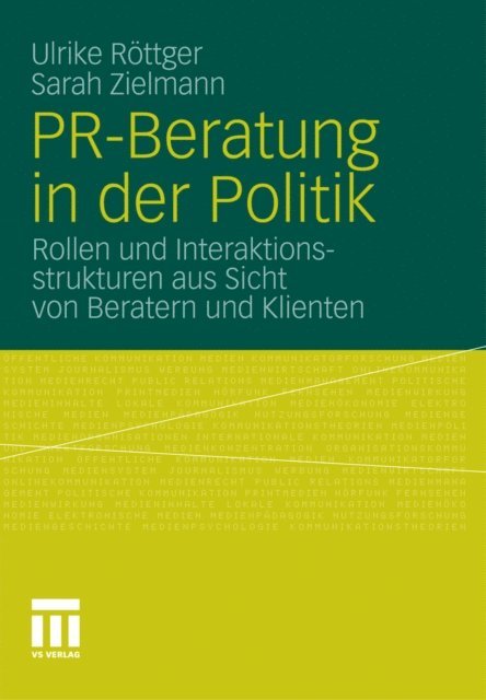 Sarah Zielmann, Ulrike Rottger - PR-Beratung in der Politik, E-bok