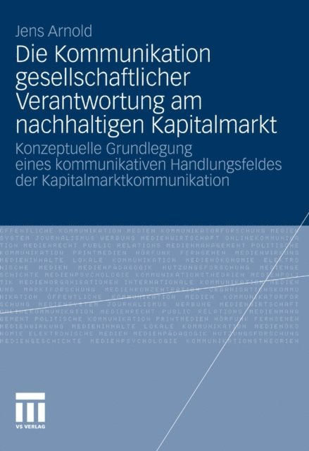 Jens Arnold - Die Kommunikation gesellschaftlicher Verantwortung am nachhaltigen Kapitalmarkt, E-bok