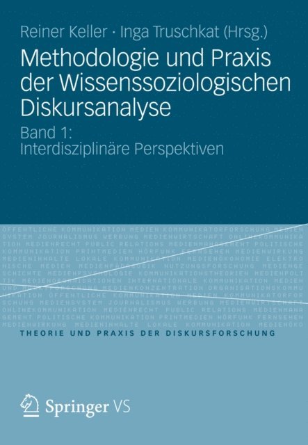 Inga Truschkat, Reiner Keller - Methodologie und Praxis der Wissenssoziologischen Diskursanalyse, E-bok