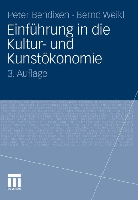 Bernd Weikl, Peter Bendixen - Einführung in die Kultur- und Kunstökonomie, E-bok