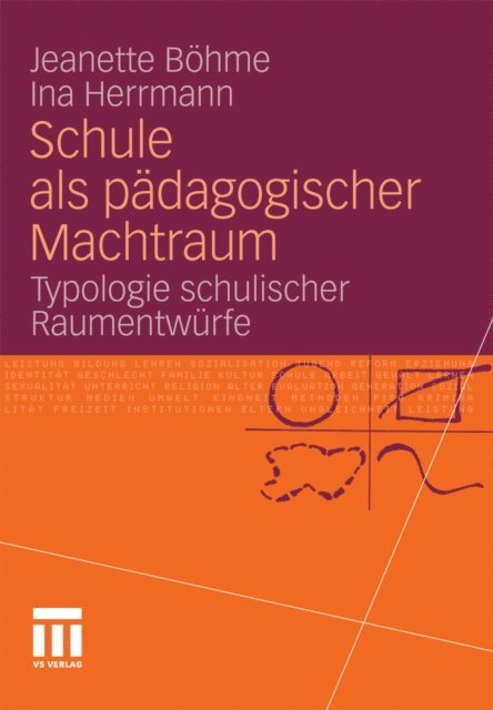 Ina Herrmann, Jeanette Bohme - Schule als pädagogischer Machtraum, E-bok