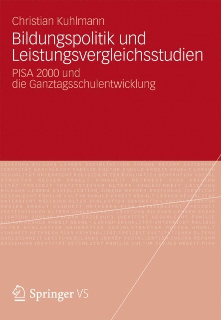 Christian Kuhlmann - Bildungspolitik und Leistungsvergleichsstudien, E-bok