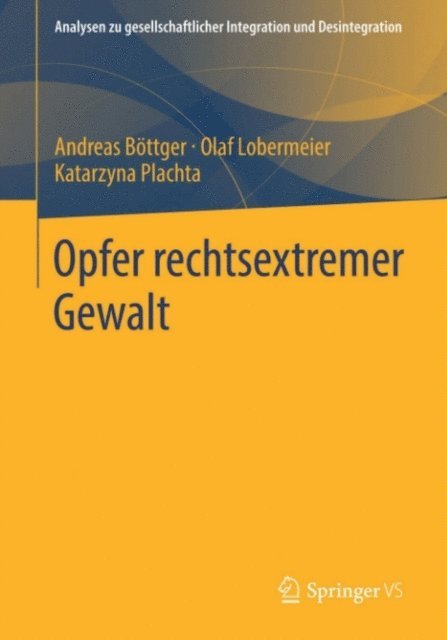 Katarzyna Plachta, Olaf Lobermeier, Andreas Bottger - Opfer rechtsextremer Gewalt, E-bok