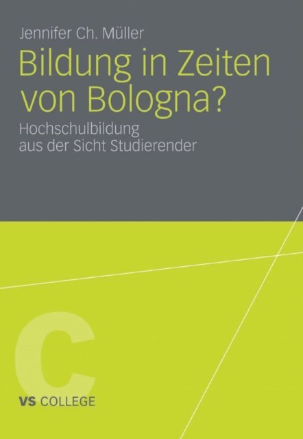 Jennifer Ch. Muller - Bildung in Zeiten von Bologna?, E-bok