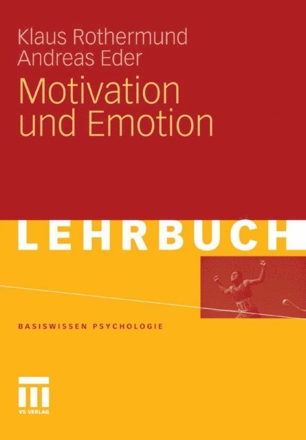 Andreas Eder, Klaus Rothermund - Motivation und Emotion, E-bok