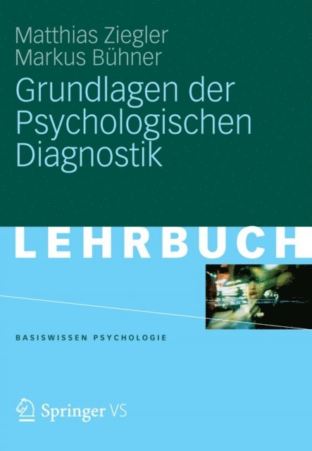 Markus Buhner, Matthias Ziegler - Grundlagen der Psychologischen Diagnostik, E-bok