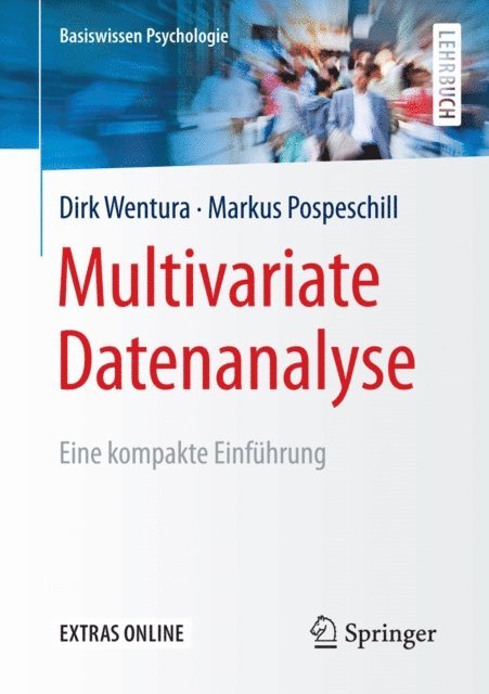 Markus Pospeschill, Dirk Wentura - Multivariate Datenanalyse, E-bok