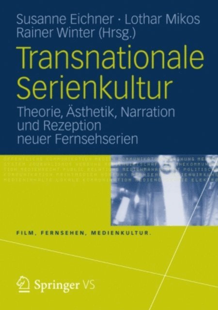 Rainer Winter, Lothar Mikos, Susanne Eichner - Transnationale Serienkultur, E-bok