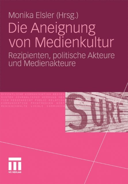 Monika Elsler - Die Aneignung von Medienkultur, E-bok
