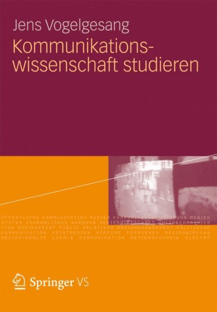 Jens Vogelgesang - Kommunikationswissenschaft studieren, E-bok