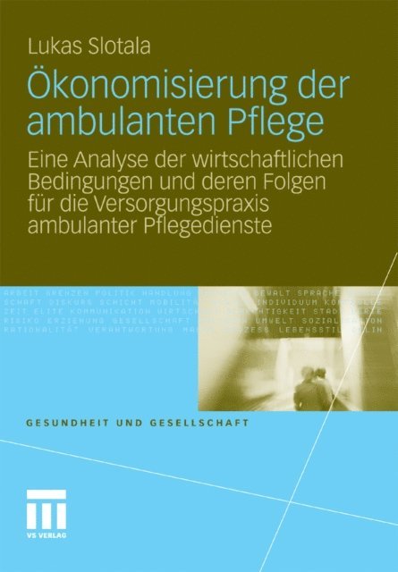 Lukas Slotala - Ökonomisierung der ambulanten Pflege, E-bok