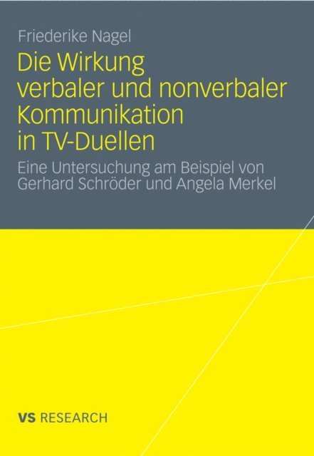 Friederike Nagel - Die Wirkung verbaler und nonverbaler Kommunikation in TV-Duellen, E-bok