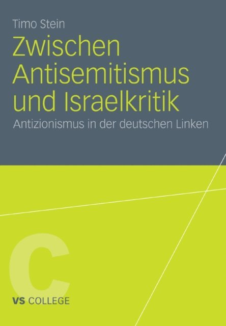 Timo Stein - Zwischen Antisemitismus und Israelkritik, E-bok