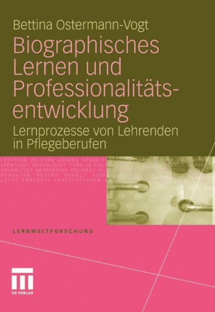 Bettina Ostermann-Vogt - Biographisches Lernen und Professionalitätsentwicklung, E-bok