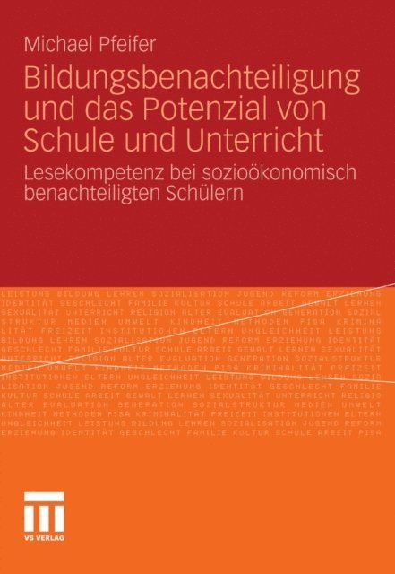 Michael Pfeifer - Bildungsbenachteiligung und das Potenzial von Schule und Unterricht, E-bok