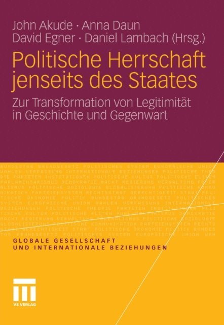 Daniel Lambach, David Egner, Anna Daun, John Emeka Akude - Politische Herrschaft jenseits des Staates, E-bok