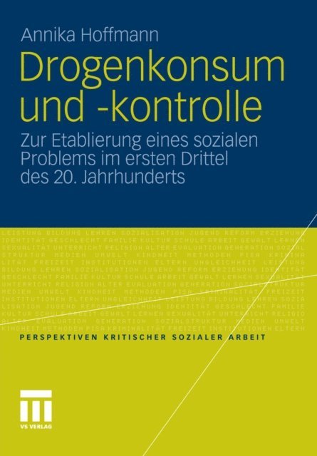 Annika Hoffmann - Drogenkonsum und -kontrolle, E-bok