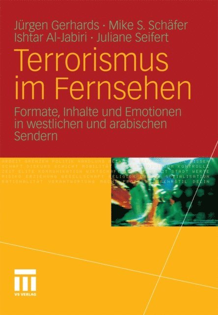 Juliane Seifert, Ishtar Al Jabiri, Mike S. Schafer, Jurgen Gerhards - Terrorismus im Fernsehen, E-bok