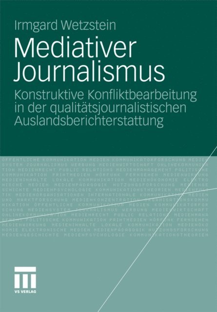 Irmgard Wetzstein - Mediativer Journalismus, E-bok