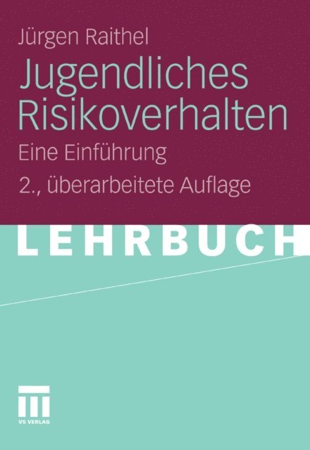 Jurgen Raithel - Jugendliches Risikoverhalten, E-bok