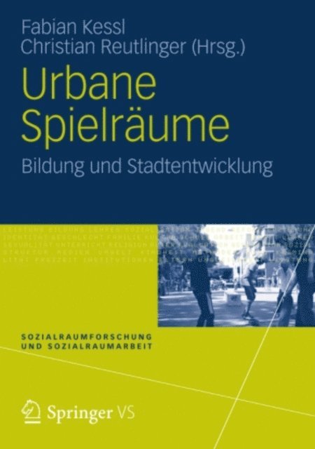 Christian Reutlinger, Fabian Kessl - Urbane Spielräume, E-bok