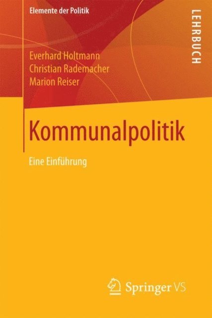 Marion Reiser, Christian Rademacher, Everhard Holtmann - Kommunalpolitik, E-bok