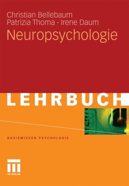 Irene Daum, Patrizia Thoma, Christian Bellebaum - Neuropsychologie, E-bok