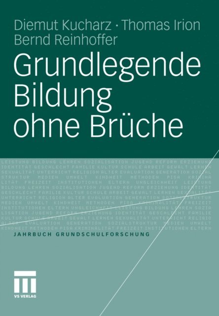 Bernd Reinhoffer, Thomas Irion, Diemut Kucharz - Grundlegende Bildung ohne Brüche, E-bok