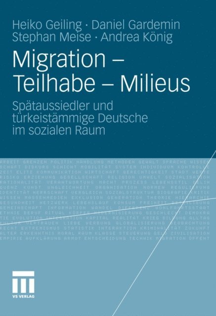 Andrea Konig, Stephan Meise, Daniel Gardemin, Heiko Geiling - Migration - Teilhabe - Milieus, E-bok