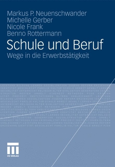 Benno Rottermann, Nicole Frank, Michelle Gerber, Markus Neuenschwander - Schule und Beruf, E-bok