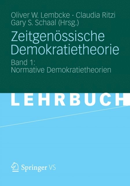Gary S. Schaal, Claudia Ritzi, Oliver W. Lembcke - Zeitgenössische Demokratietheorie, E-bok
