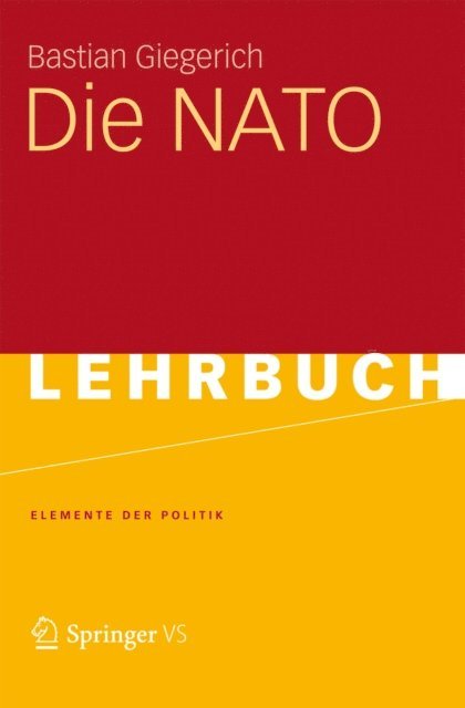 Bastian Giegerich - Die NATO, E-bok