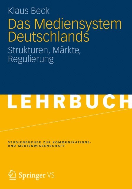 Klaus Beck - Das Mediensystem Deutschlands, E-bok