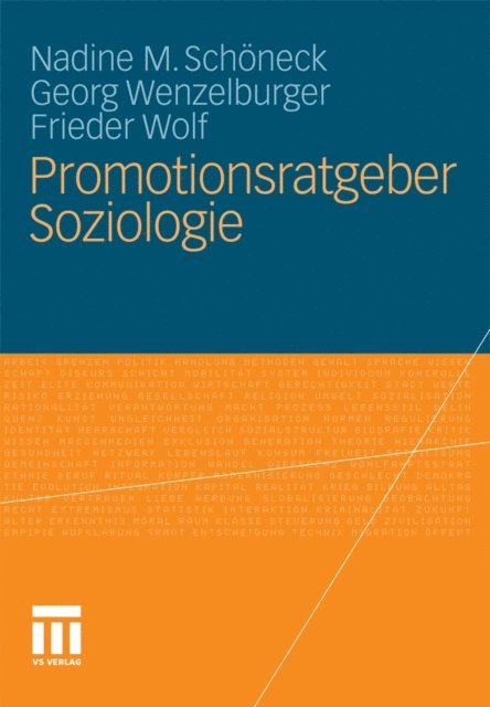 Frieder Wolf, Georg Wenzelburger, Nadine M. Schoneck - Promotionsratgeber Soziologie, E-bok