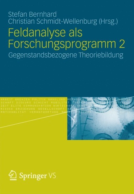 Christian Schmidt-Wellenburg, Stefan Bernhard - Feldanalyse als Forschungsprogramm 2, E-bok