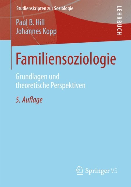 Johannes Kopp, Paul B. Hill - Familiensoziologie, E-bok