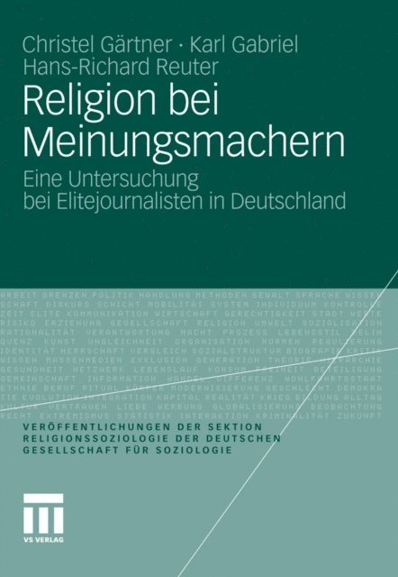 Hans-Richard Reuter, Karl Gabriel, Christel Gartner - Religion bei Meinungsmachern, E-bok