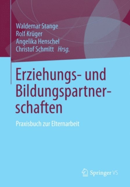 Christof Schmitt, Angelika Henschel, Rolf Kruger, Waldemar Stange - Erziehungs- und Bildungspartnerschaften, E-bok