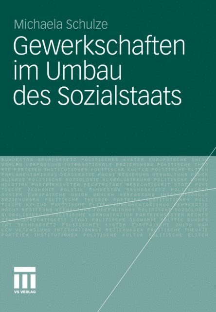 Michaela Schulze - Gewerkschaften im Umbau des Sozialstaats, E-bok