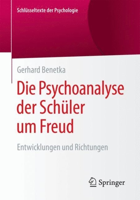 Gerhard Benetka - Die Psychoanalyse der Schüler um Freud, E-bok