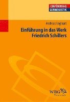 Einführung in das Werk Friedrich Schillers