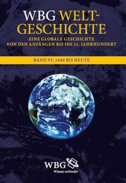 Hans U Thamer, Helwig Schmidt-Glintzer, Gustav A Lehmann, Albrecht Jockenhovel, Ernst D Hehl, Johannes Fried, Walter Demel - WBG Weltgeschichte, E-bok