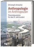 Anthropologie im Anthropozn