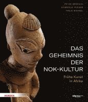 Das Geheimnis Der Nok-Kultur
