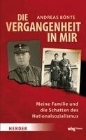 Andreas Bönte - Die Vergangenheit in mir, Inbunden
