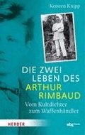 Die zwei Leben des Arthur Rimbaud