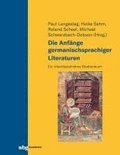 Die Anfnge germanischsprachiger Literaturen