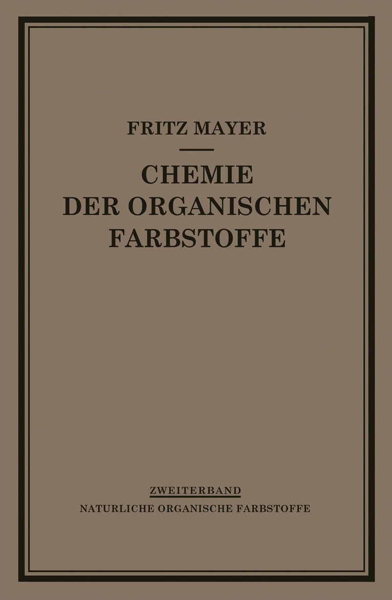 F. Mayer - Chemie der Organischen Farbstoffe, Häftad