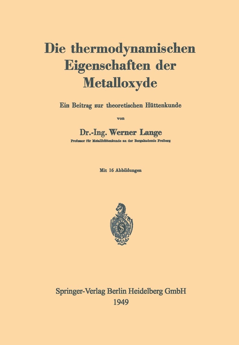 Werner Lange - Die thermodynamischen Eigenschaften der Metalloxyde, Häftad. Tillgänglighet: Lägg i varukorg