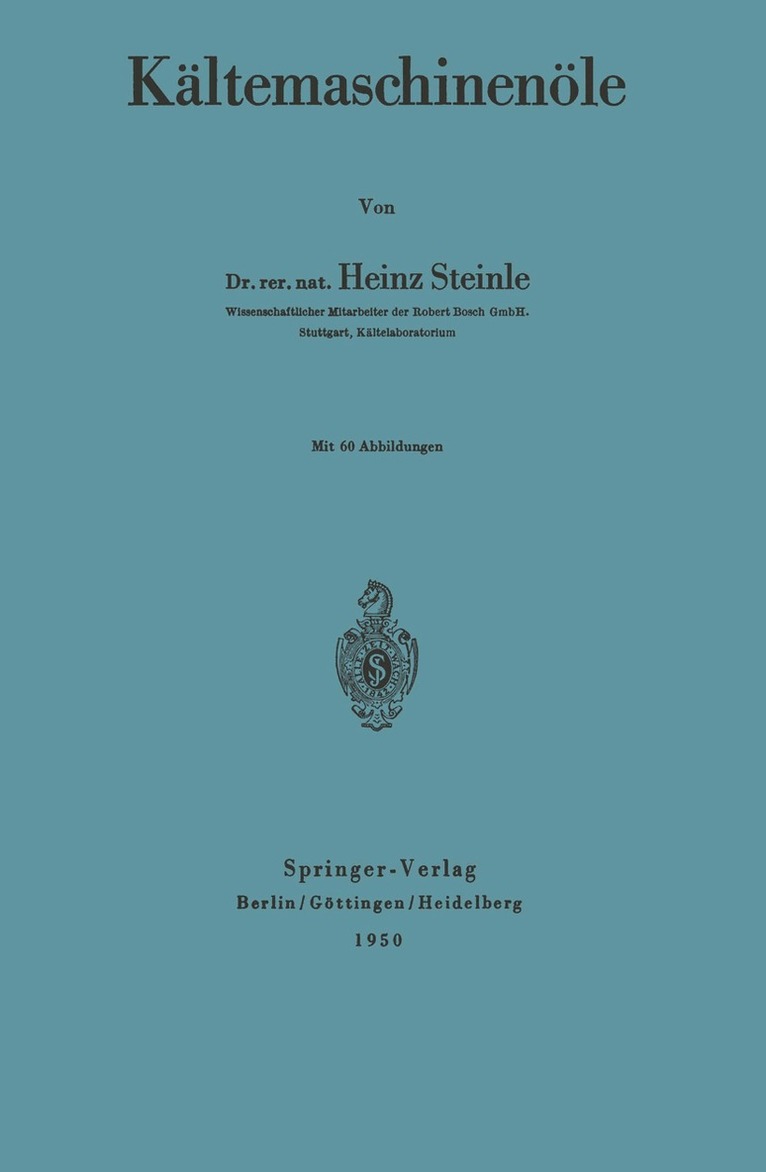 Heinz Steinle - Kältemaschinenöle, Häftad